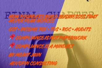 “AdvoFin infographic titled ‘The Compliance Mindset,’ explaining how founders can build businesses that never fear GST, Income Tax, TDS, ROC, or audit notices. Highlights that compliance is not paperwork but a mindset, as part of AdvoFin’s 60-Day Compliance Series final chapter.”