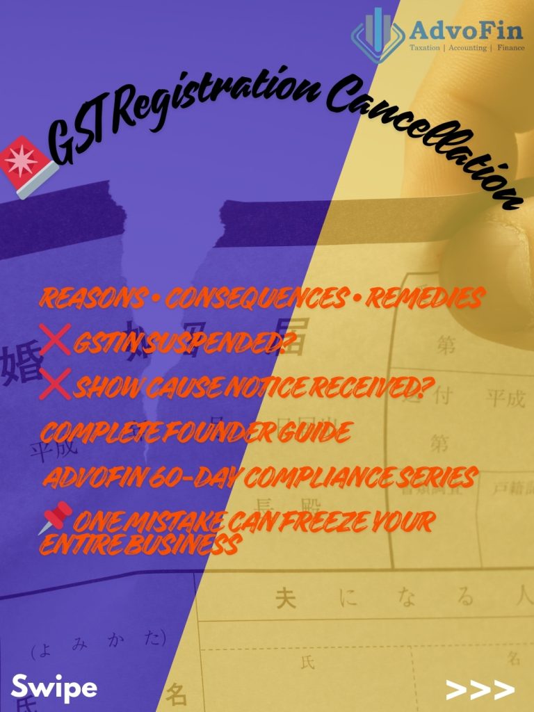 “Infographic titled ‘GST Registration Cancellation’ by AdvoFin explaining reasons, consequences, remedies, GSTIN suspension, and show cause notice issues as part of the 60-Day Compliance Series.”