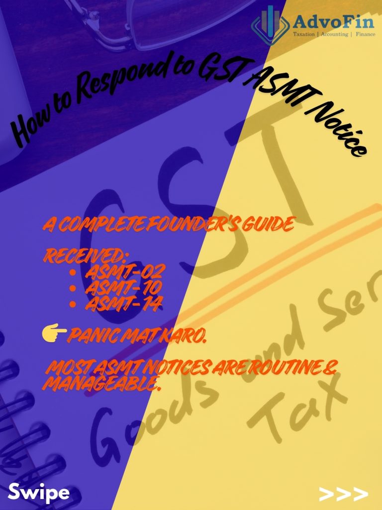 “AdvoFin infographic explaining how to respond to GST ASMT Notices such as ASMT-02, ASMT-10, and ASMT-14, with guidance for founders not to panic and highlighting that most notices are routine and manageable.”