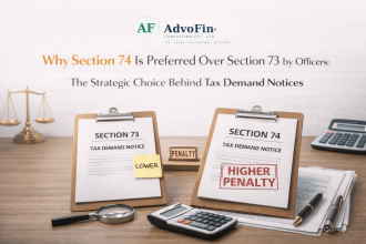 Two clipboards side by side - Section 73 Tax Demand Notice tagged "Lower" penalty versus Section 74 Tax Demand Notice stamped "Higher Penalty" - with justice scales, magnifying glass, and calculator — illustrating why GST officers strategically prefer Section 74 over Section 73 - AdvoFin Consulting Pvt. Ltd.